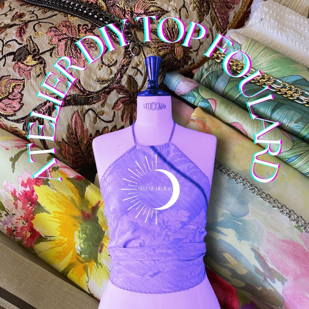 ATELIER DIY 14 Juin 2025 - Transformer un rideau en Top Foulard Bijou personnalisé 🌟